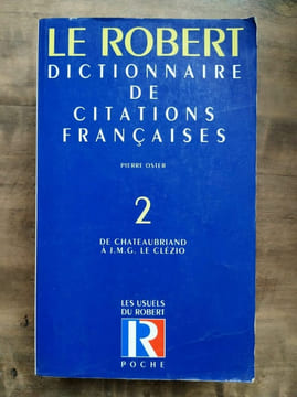 Pierre Oster Le Robert Dictionnaire de Citations Françaises Tome 2. undefined