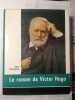 Jean ROUSSELOT Le roman de. Victor Hugo