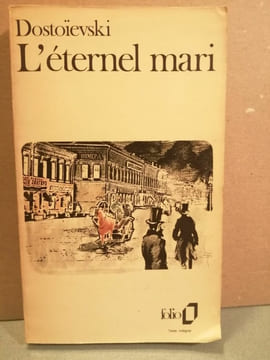 Dostoïevski L'éternel mari folio. undefined