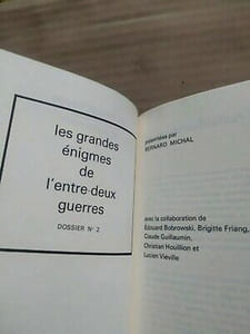 Bernard Michal Les grandes énigmes de l'entre deux guerres Dossier Nº2 1967