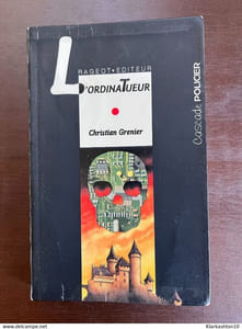 Christian grenier l'ordinatueur Cascade Policier