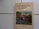 Leo Van Puyvelde LES PRIMITIFS FLAMANDS éditions Hypérion bel état. 
