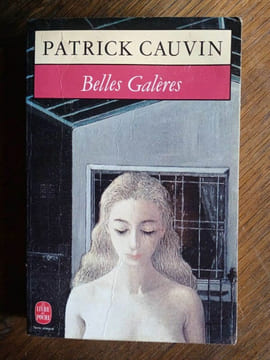 Belles Galères. Patrick Cauvin