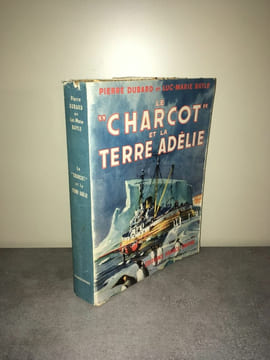 Dubard Bayle LE CHARCOT ET LA TERRE ADELIE France Empire Arctique. undefined