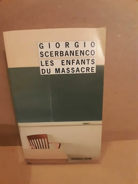 Les Enfants du massacre rivagesnoir. Giorgio Scerbanenco
