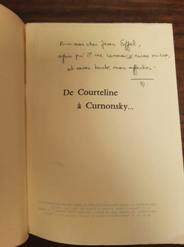 De Courteline à Curnonsky envoi De l'auteur à Jean Effel - Numéroté n 24. Effel Jean