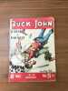 Buck John le Bayard du Far-West N 63 68 pages 1-er Mai 56. 