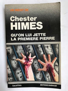 Chester Himes Qu'on Lui Jette La Premiere Pierre