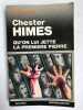 Chester Himes Qu'on Lui Jette La Premiere Pierre. Himes Chester