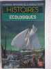 La grande Anthologie de La sf Histoires ecologiques. 