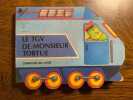 Le TGV de monsieur Tortue Comptoir du livre. 