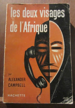 Les deux visages de l'afrique Hachette. Alexander Campbell