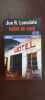 Joe r lansdale Juillet de sang Folio policier 2014. 
