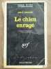 Bill Reade Le Chien enrag&eacute; Gallimard S&eacute;rie Noire n&ordm;1209 1968. 