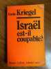 Israel est il coupable avec envoi Robert laffont. Annie Kriegel