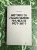 Collectif Histoire de l'Islamisation Française 1979 2019 2019. Collectif Auteur