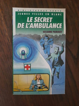 Le secret de l'ambulance. Suzanne Pairault
