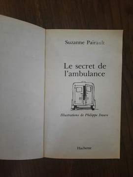 Le secret de l'ambulance. Suzanne Pairault