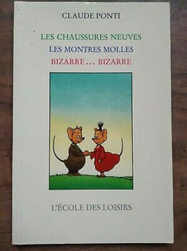 Claude Ponti Les chaussures neuves Les montres molles bizarre bizarre. Ponti Claude