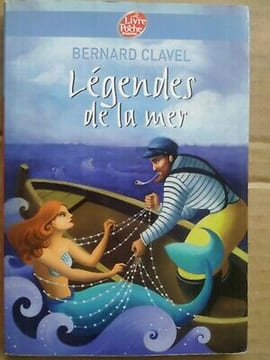 Légendes de la Mer. Bernard Clavel