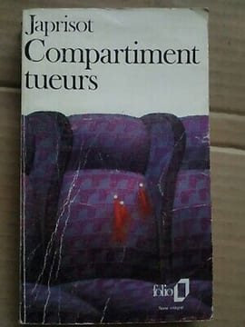 Compartiment Tueurs folio. Japrisot Sébastien