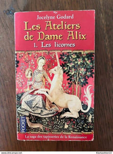 Jocelyne godard Les Ateliers de Dame alix 1 Les licornes