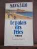 Le palais des fêtes Robert Laffont. Max Gallo