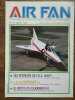 Air Fan Le Mensuel de L'aeronautique Militaire Nº 92 Juillet 1986. 