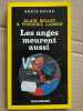 Alain Bellet Les anges meurent aussi Série Noire Nº 2273 gallimard 1991. 