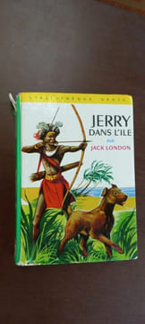 Jerry Dans L'ile Bibliothèque verte. Jack London