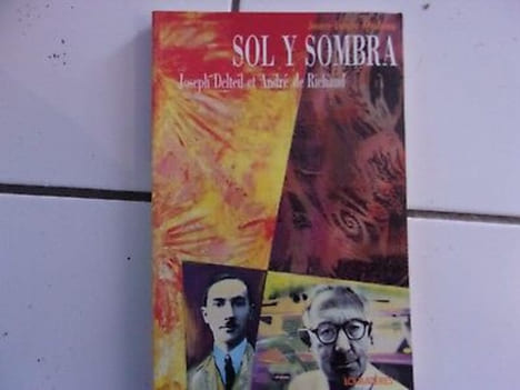 Jean Louis Malves SOL Y SOMBRA et André de richaud. Joseph Delteil