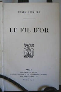 Henry Gréville LE FIL D'OR Relié Plon ca