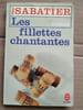 Les fillettes chantantes. Robert Sabatier