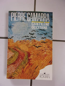 Cantilène Occitane. Pierre Gamarra