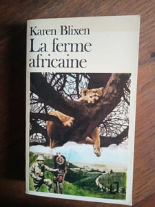 Karen Blixen La ferme africaine