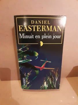 Minuit en plein jour. Daniel Easterman
