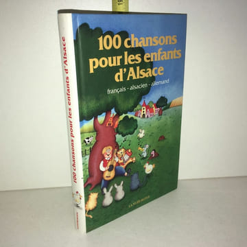 Marcel Fenninger CENT CHANSONS POUR LES ENFANTS D'ALSACE Trilingue. 50 Cent