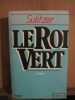 Le roi vert. Paul Loup Sulitzer