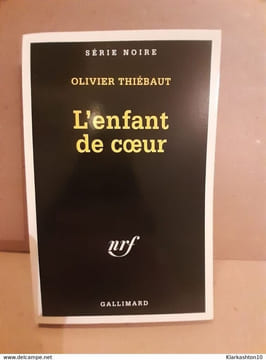 Olivier thiébaut L'enfant de coeur gallimard. undefined