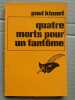 quatre morts pour un fantôme Le masque. Paul Kinnet