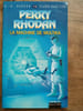 k h Scheer et c Dalton La machine de Multika N&ordm; 118 1995. PERRY RHODAN