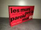 Julien Besancon LES MURS ONT LA parole JOURNAL MURAL de MAI 68 Tchou. 
