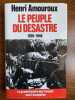 Le peuple du désastre 1939 1940 France loisirs 1985. Henri Amouroux