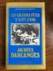 Les grandes fêtes d'aout 1938 l'orme 1997. Jacques Darcanges