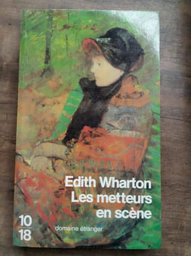 Les metteurs en scène. Edith Wharton