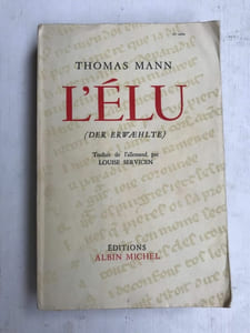 Thomas Mann L'élu Albin Michel