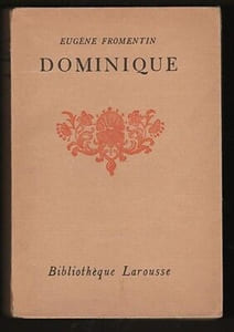Eugène Fromentin DOMINIQUE Bibliothèque Larousse