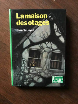 LA MAISON DES OTAGES HACHETTE 1977. Joseph Hayes