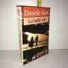 LA BELLE VIE le livre de poche LDP. Danielle Steel