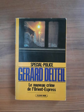 Le nouveau crime de l'orient express Envoi Autographe. Gérard Delteil
